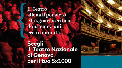 Dona il tuo 5 x 1000 al Teatro Nazionale di Genova